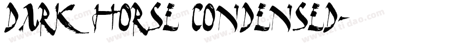 Dark Horse Condensed字体转换
